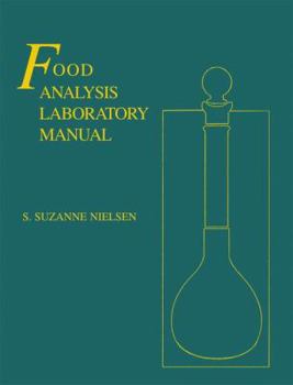 Paperback Food Analysis Laboratory Manual (Food Science Texts Series) Book