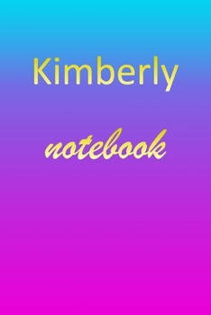 Paperback Kimberly: Blank Notebook - Wide Ruled Lined Paper Notepad - Writing Pad Practice Journal - Custom Personalized First Name Initia Book