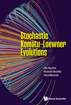 Hardcover Stochastic Komatu-Loewner Evolutions Book