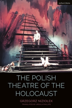 Paperback The Polish Theatre of the Holocaust Book