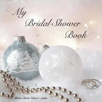 Paperback My Bridal Shower Book: Winter Bride Edition: petite Book