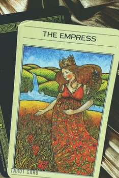 The Empress :Tarot Card: Black Magic , Occult, Wicca , Spiritual , Notebook, Journal, Diary (110 Pages, Lined , 6 x 9)
