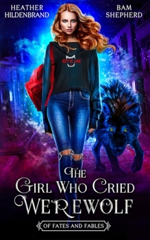 Paperback The Girl Who Cried Werewolf Book