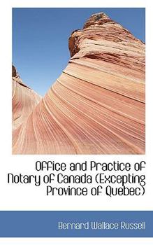 Paperback Office and Practice of Notary of Canada (Excepting Province of Quebec Book