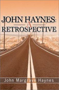 John Haynes: A Retrospective