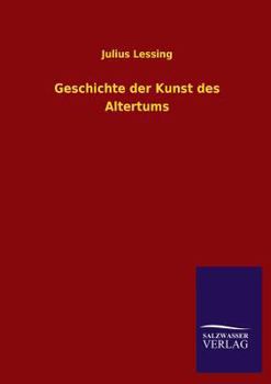 Paperback Geschichte Der Kunst Des Altertums [German] Book