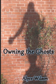 Paperback Owning the Ghosts Book