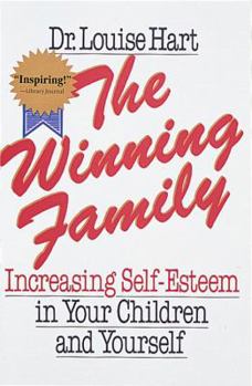 Paperback The Winning Family: Increasing Self-Esteem in Your Children and Yourself Book