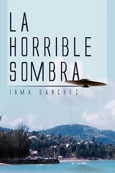 Paperback La Horrible Sombra [Spanish] Book