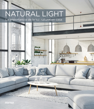 Hardcover Natural Light: La Importancia de la Luz Natural En Casa [Spanish] Book