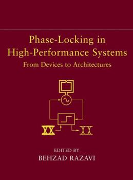 Paperback Phase-Locking in High-Performance Systems: From Devices to Architectures Book