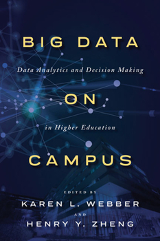 Hardcover Big Data on Campus: Data Analytics and Decision Making in Higher Education Book