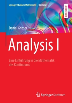 Paperback Analysis I: Eine Einführung in Die Mathematik Des Kontinuums [German] Book