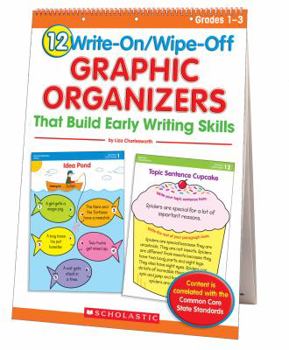 Spiral-bound 12 Write-On/Wipe-Off Graphic Organizers for Writing (Flip Chart): Instant, Standards-Based Graphic Organizers That Help Every Child Become a Skillful Book
