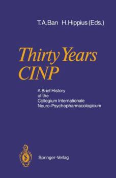 Paperback Thirty Years Cinp: A Brief History of the Collegium Internationale Neuro-Psychopharmacologicum Book