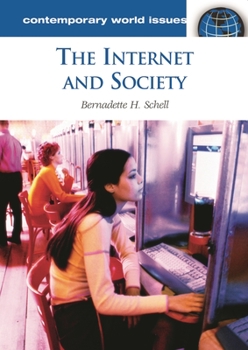 Hardcover The Internet and Society: A Reference Handbook Book