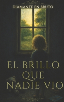 Paperback El brillo que nadie vio [Spanish] Book