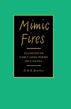 Mimic Fires: Accounts of Early Long Poems on Canada
