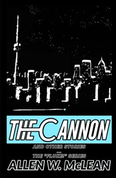 Paperback The Cannon and Other Stories (FLUKE!) Book