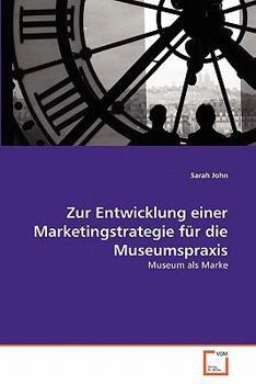 Paperback Zur Entwicklung einer Marketingstrategie für die Museumspraxis [German] Book