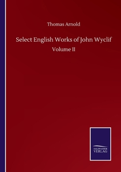 Paperback Select English Works of John Wyclif: Volume II Book