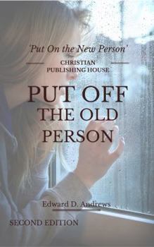 Put Off the Old Person: Put on the New Person