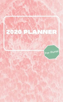 Paperback 2020 Planner For Purse: January 2020 - December 2020 - Monthly Dated With Year At A Glance and Notes Pages (Gift Calendar) (Peach Texture) Book