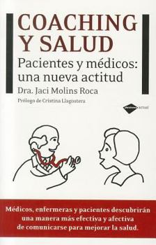 Paperback Coaching y salud: Pacientes y médicos: una nueva actitud (Plataforma actual) (Spanish Edition) [Spanish] Book