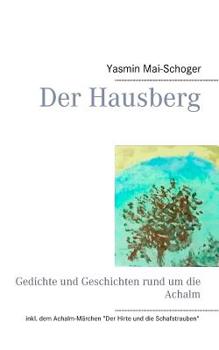 Paperback Der Hausberg: Gedichte und Geschichten rund um die Achalm [German] Book