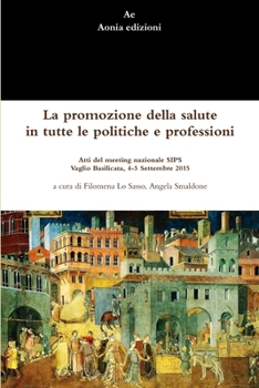 Paperback La promozione della salute in tutte le politiche e professioni [Italian] Book