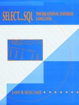 Paperback Select . . . SQL: The Relational Database Language Book