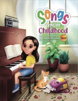 Paperback Songs from My Childhood: Volume I Book