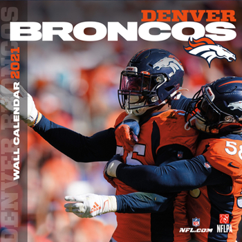 Denver Broncos 2021 12x12 Team Wall Calendar