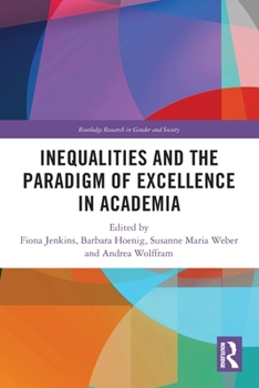 Paperback Inequalities and the Paradigm of Excellence in Academia Book