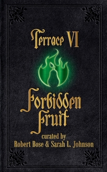 Terrace VI: Forbidden Fruit - Book #2 of the Purgatorio