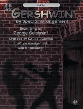 Paperback Gershwin by Special Arrangement (Jazz-Style Arrangements with a Variation): Clarinet, Book & Online Audio [With CD] Book
