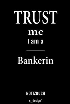 Notizbuch für Banker / Bankerin: Originelle Geschenk-Idee [120 Seiten liniertes  blanko Papier] (German Edition)