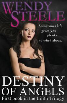 Paperback Destiny of Angels: First book in the Lilith Trilogy Book