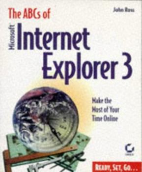 Paperback The ABC's of Microsoft Internet Explorer 3 Book