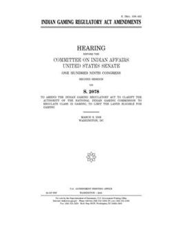 INDIAN GAMING REGULATORY ACT AMENDMENTS