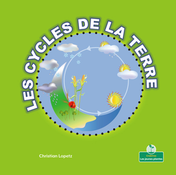Paperback Les Cycles de la Terre (Earth Has Cycles) [French] Book
