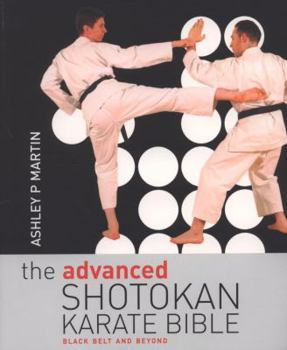 Paperback The Advanced Shotokan Karate Bible Book