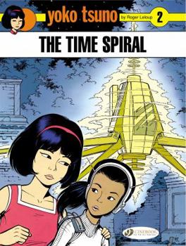 La spirale du temps - Book #11 of the Yoko Tsuno