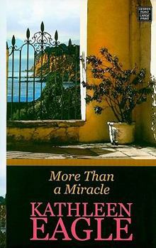 More Than A Miracle (Silhouette Intimate Moments, No 242) - Book #2 of the DeColores Island
