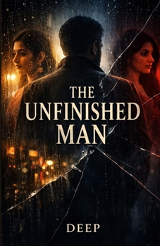 Paperback The Unfinished Man: A Story of Silence and Desire Book