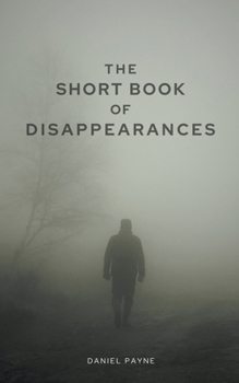 Paperback The Short Book of Disappearances Book