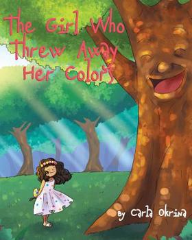 Paperback The Girl Who Threw Away Her Colors Book