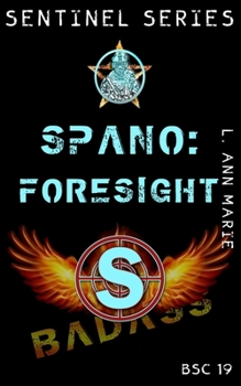 Paperback Spano: Foresight: BSC West Book 19 Book