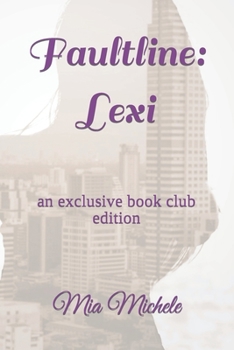 Paperback Faultline: Lexi: an exclusive book club edition Book
