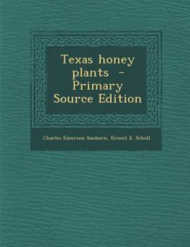 Paperback Texas Honey Plants - Primary Source Edition Book